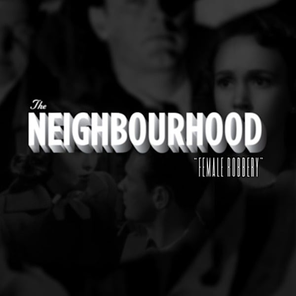 Album cover art for "The Neighbourhood - Female Robbery (Türkçe Çeviri)" by Genius Türkçe Çeviriler