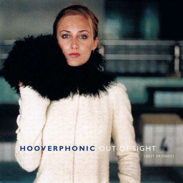 Album cover art for "Out of Sight (Best Friends)" by Hooverphonic