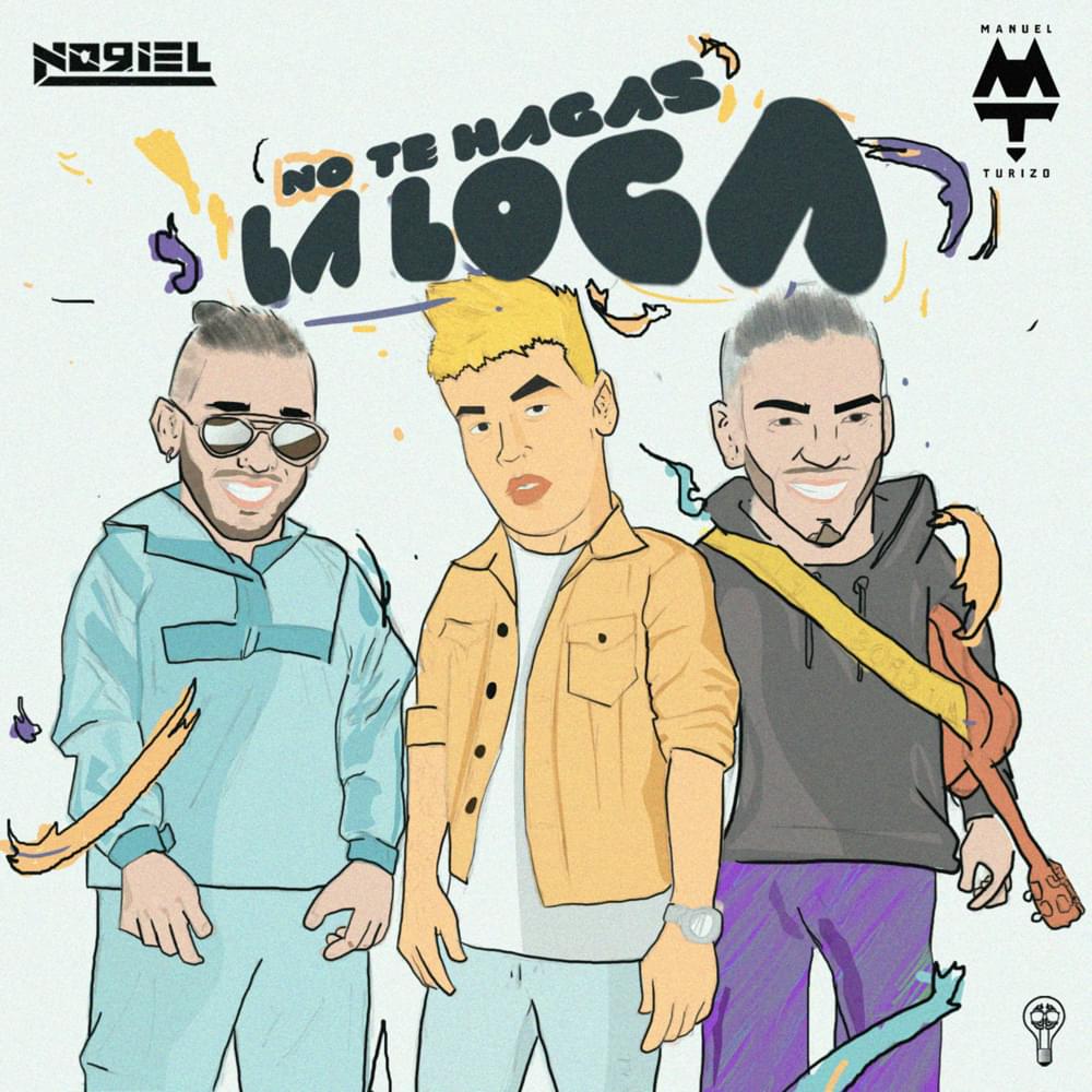 No Te Hagas La Loca by Noriel