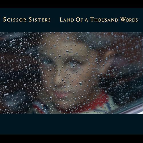Album cover art for "Land of a Thousand Words" by Scissor Sisters