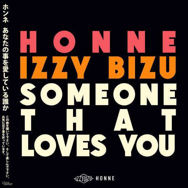 Someone That Loves You by HONNE