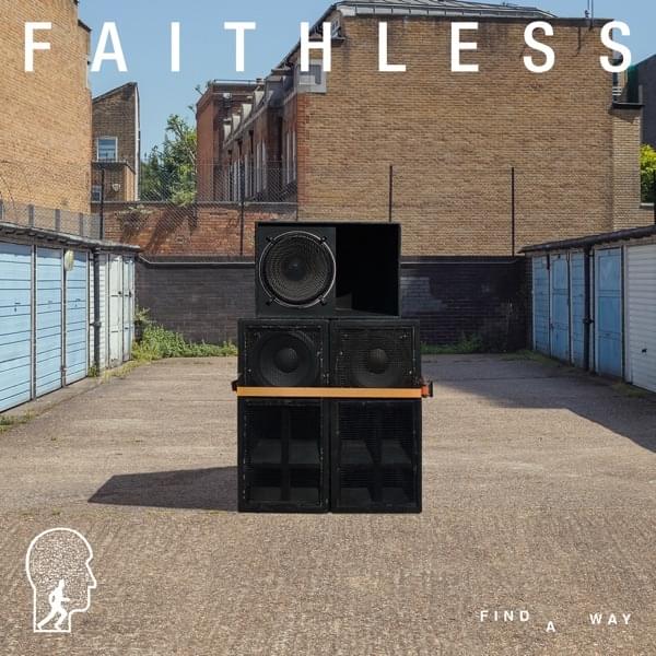 Album cover art for "Find A Way" by Faithless & Suli Breaks