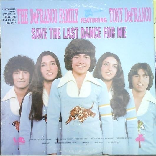 Save the Last Dance For Me by The DeFranco Family