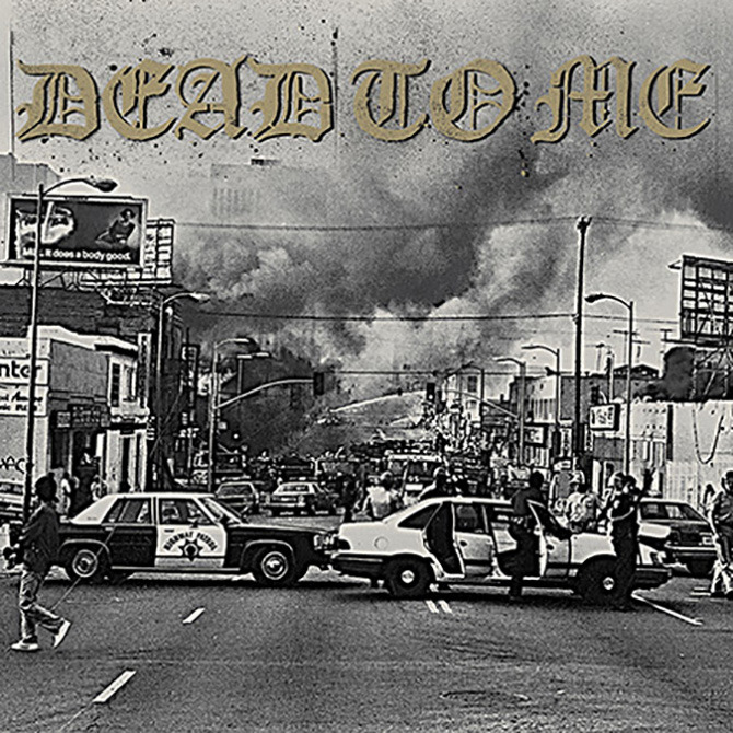 I Wanna Die In Los Angeles by Dead To Me