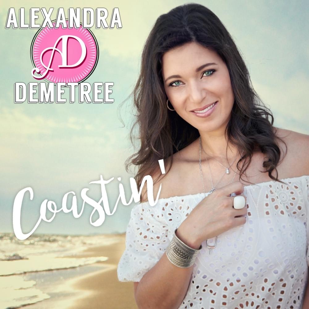 Album cover art for "Coastin’" by Alexandra Demetree