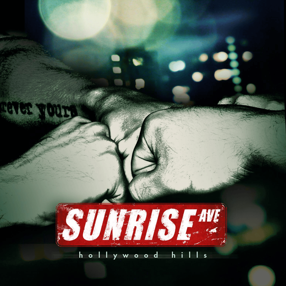Hollywood Hills by Sunrise Avenue