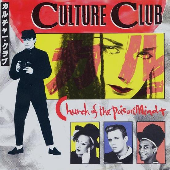 Church of the Poison Mind by Culture Club