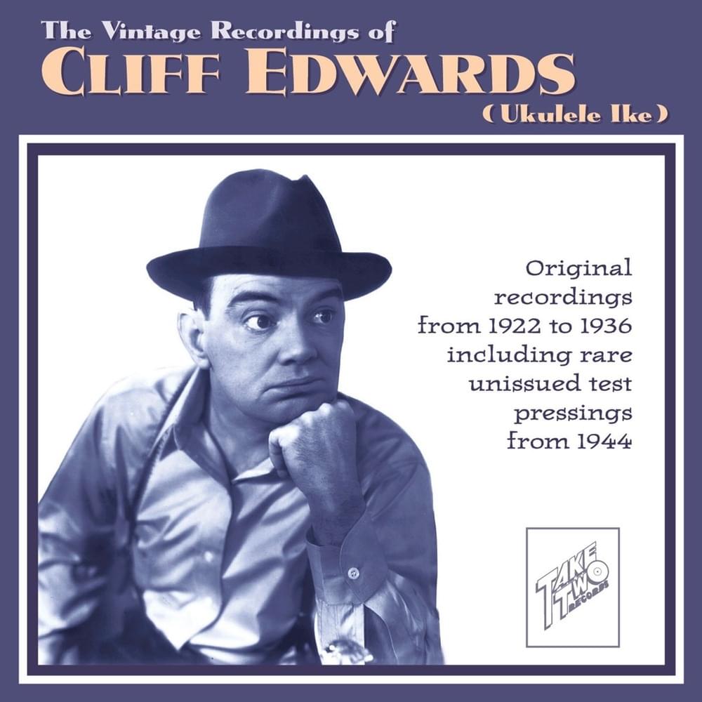 That’s My Weakness Now by Cliff Edwards