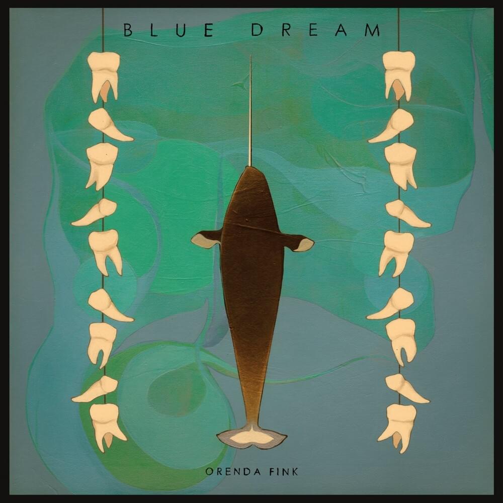Blue Dream by Orenda Fink