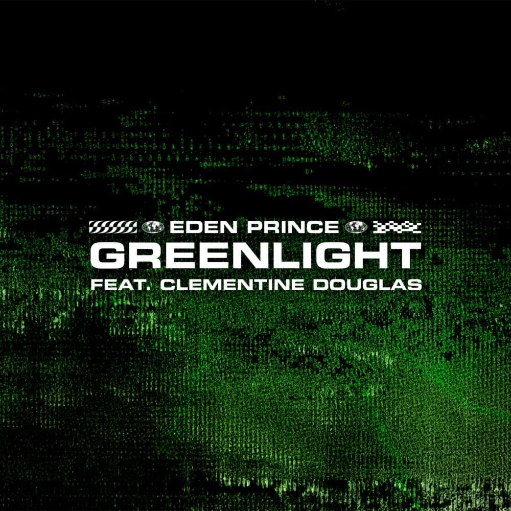 Album cover art for "Greenlight" by Eden Prince & Clementine Douglas