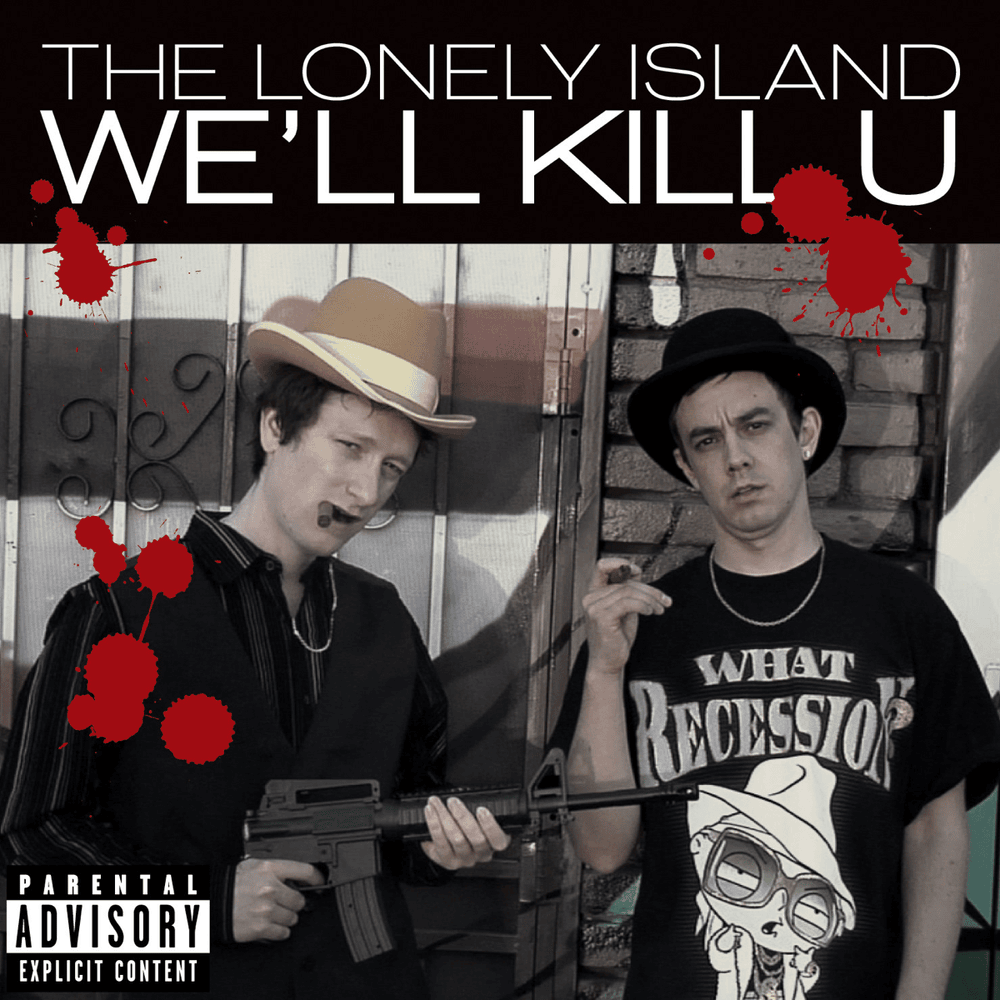 Album cover art for "We’ll Kill U" by The Lonely Island