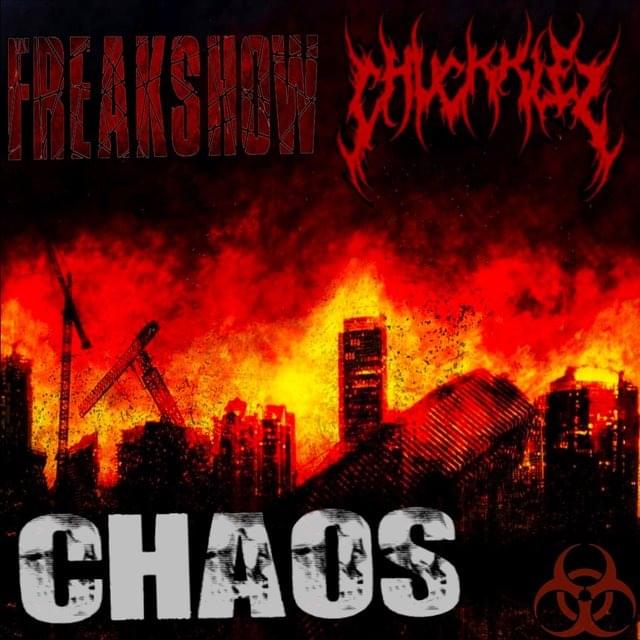 Album cover art for "Chaos" by Freakshow & Chuckklez