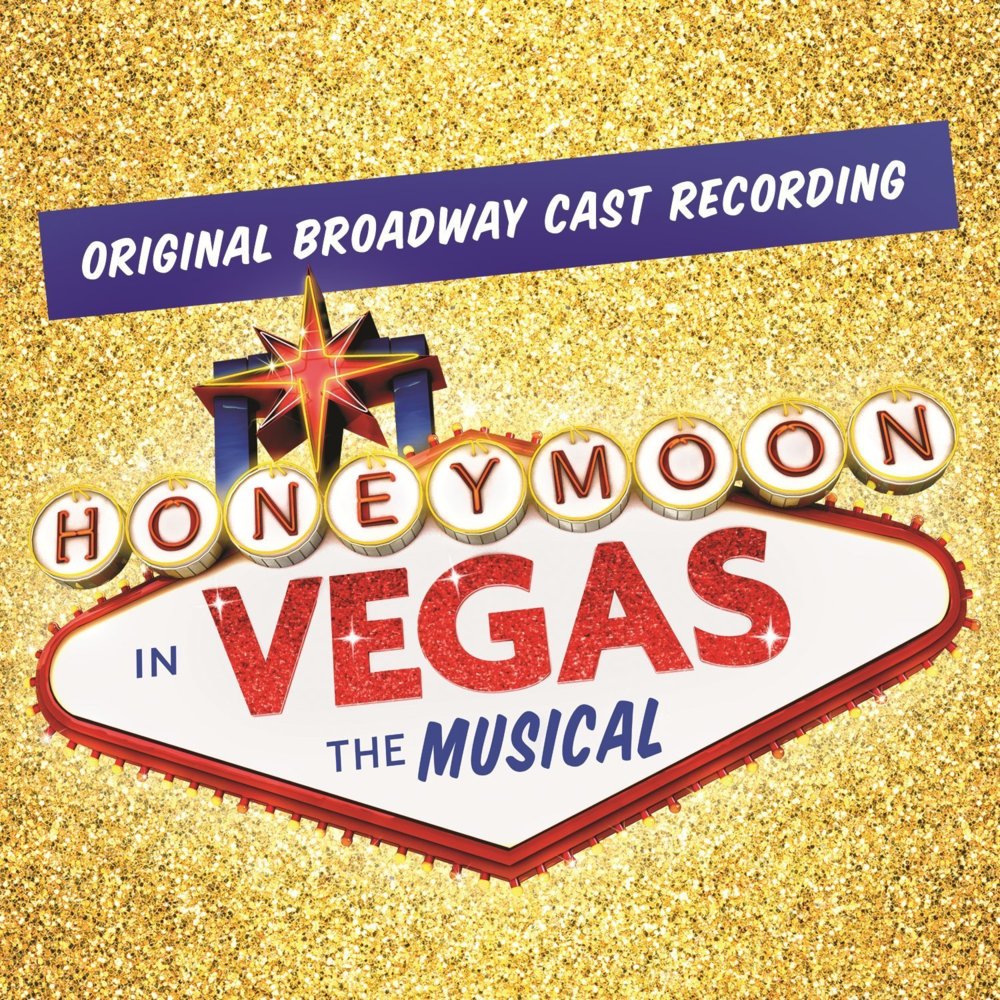 Anywhere But Here by Original Broadway Cast of Honeymoon in Vegas