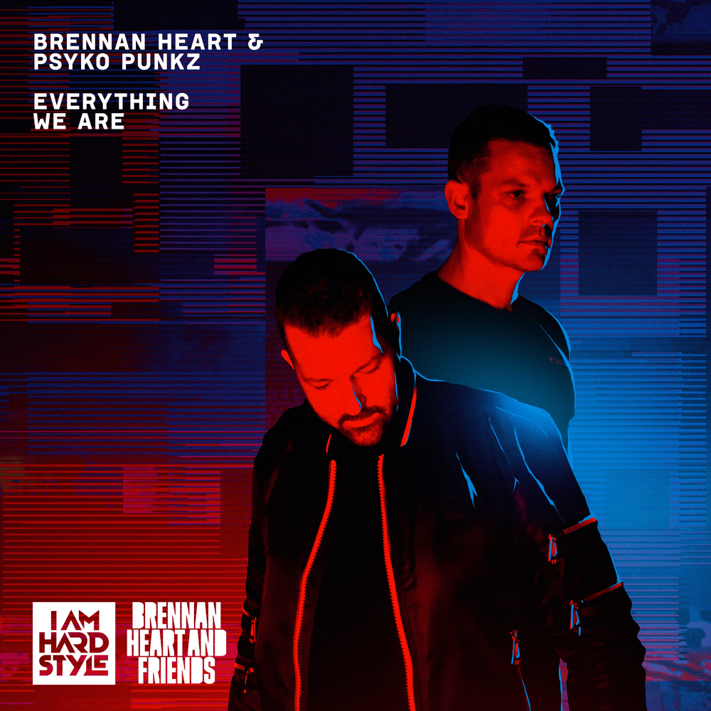 Album cover art for "Everything We Are" by Brennan Heart & Denzel Chain