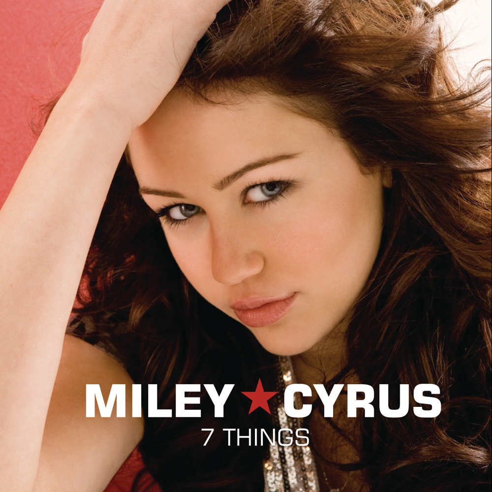 Album cover art for "7 Things" by Miley Cyrus