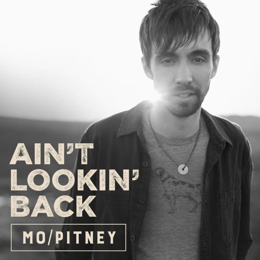 Album cover art for "Ain’t Looking Back" by Mo Pitney