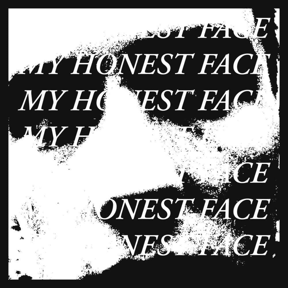 My Honest Face by Inhaler