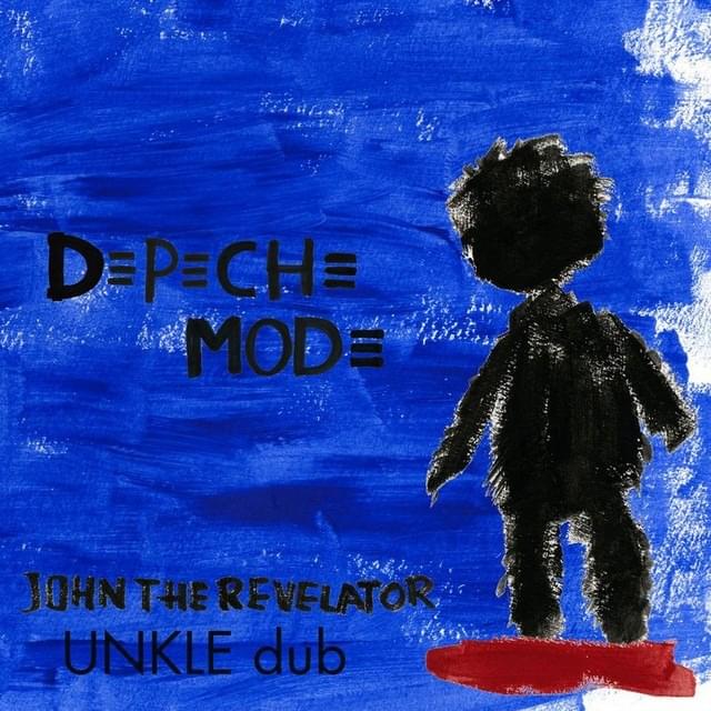 Album cover art for "John the Revelator [UNKLE Dub]" by Depeche Mode