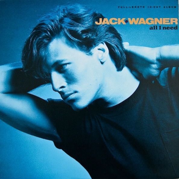 Album cover art for "All I Need" by Jack Wagner