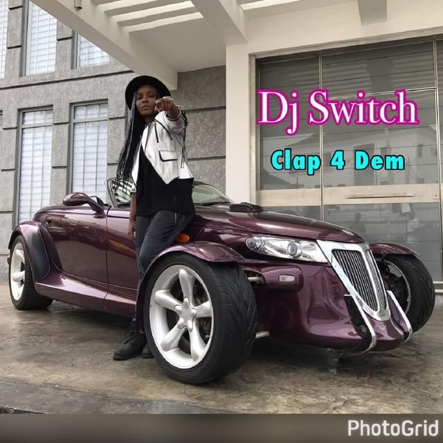 Album cover art for "Clap for Dem" by DJ Switch