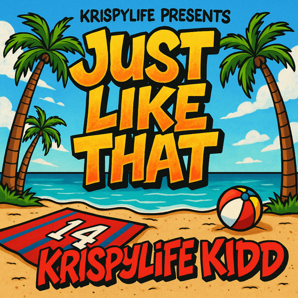 Album cover art for "Just Like That" by KrispyLife Kidd