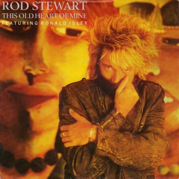 Album cover art for "This Old Heart of Mine (1989 Version)" by Rod Stewart & Ronald Isley