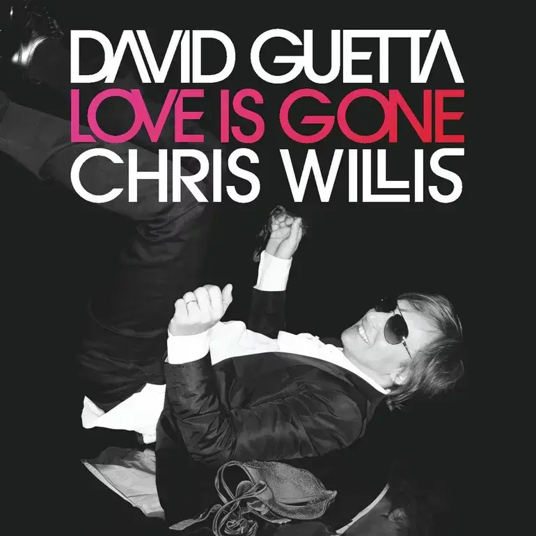 Album cover art for "Love Is Gone" by David Guetta & Chris Willis