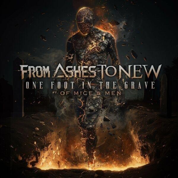 Album cover art for "One Foot In The Grave" by From Ashes to New & Aaron Pauley & Of Mice & Men