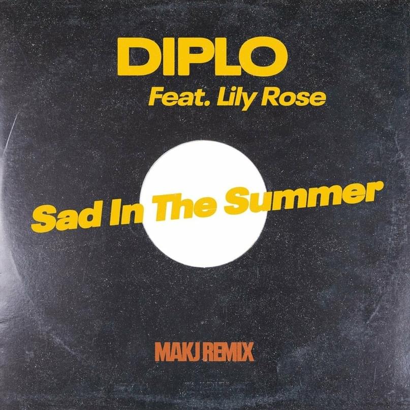 Album cover art for "Sad In The Summer (MAKJ Remix)" by Diplo & Lily Rose