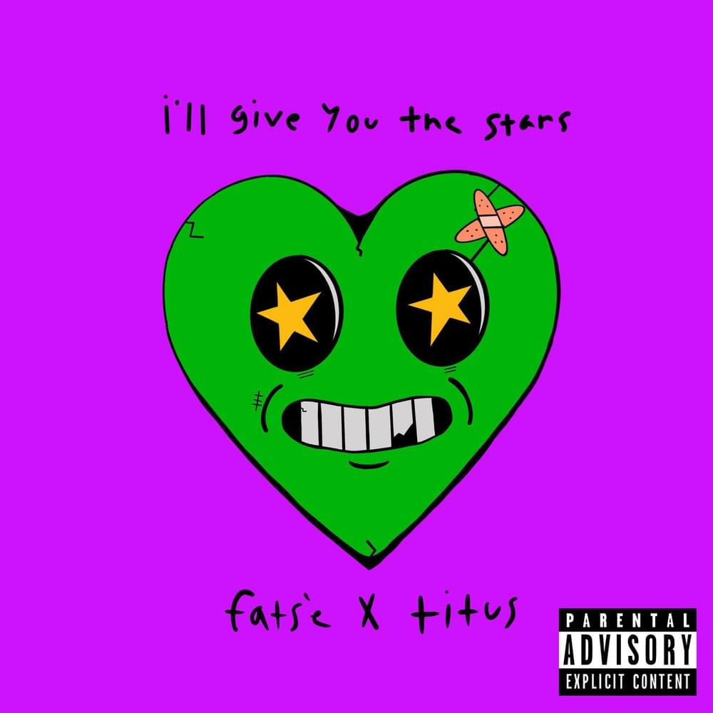 Album cover art for "I’ll Give You The Stars" by Magnolia Park & TITUS & fats’e