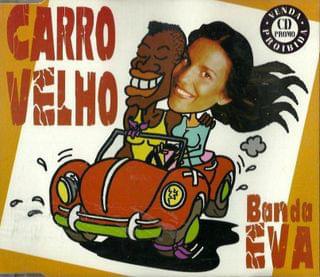 Carro Velho by Banda Eva