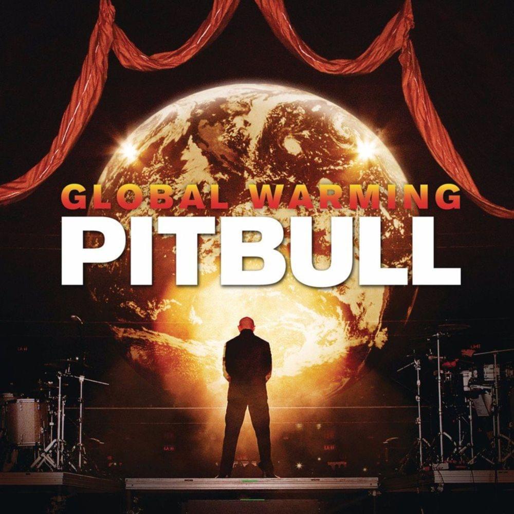 Album cover art for "Global Warming" by Pitbull & Sensato