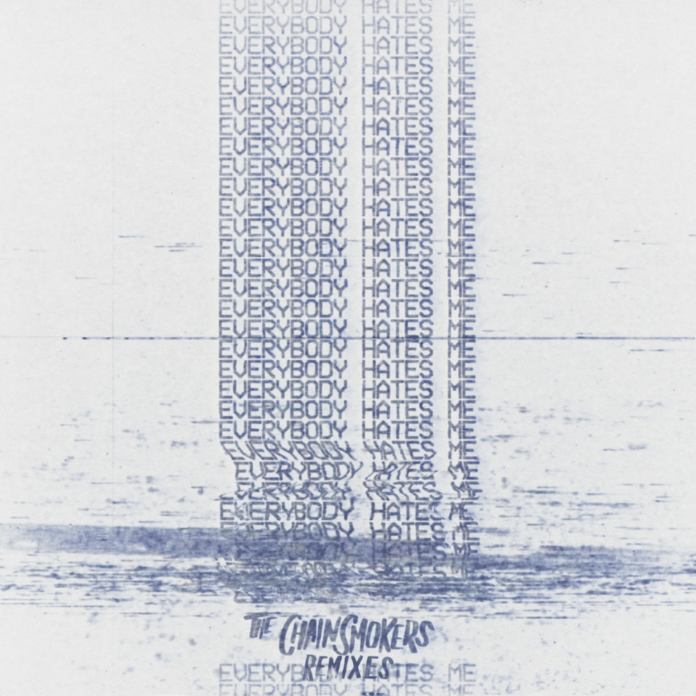 Album cover art for "Everybody Hates Me (Khrebto Remix)" by The Chainsmokers