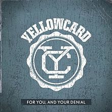 Album cover art for "For You, And Your Denial" by Yellowcard
