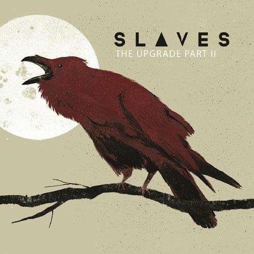 Album cover art for "The Upgrade, Pt. II" by Slaves
