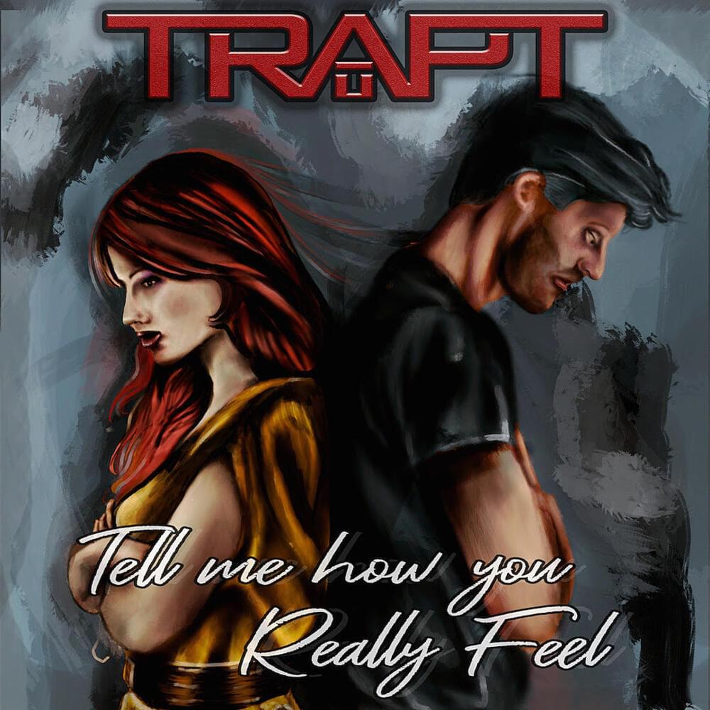 Album cover art for "Tell Me How You Really Feel" by Trapt