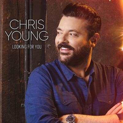 Album cover art for "Looking For You" by Chris Young