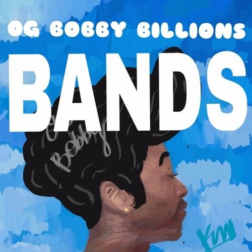 Bands by OG Bobby Billions