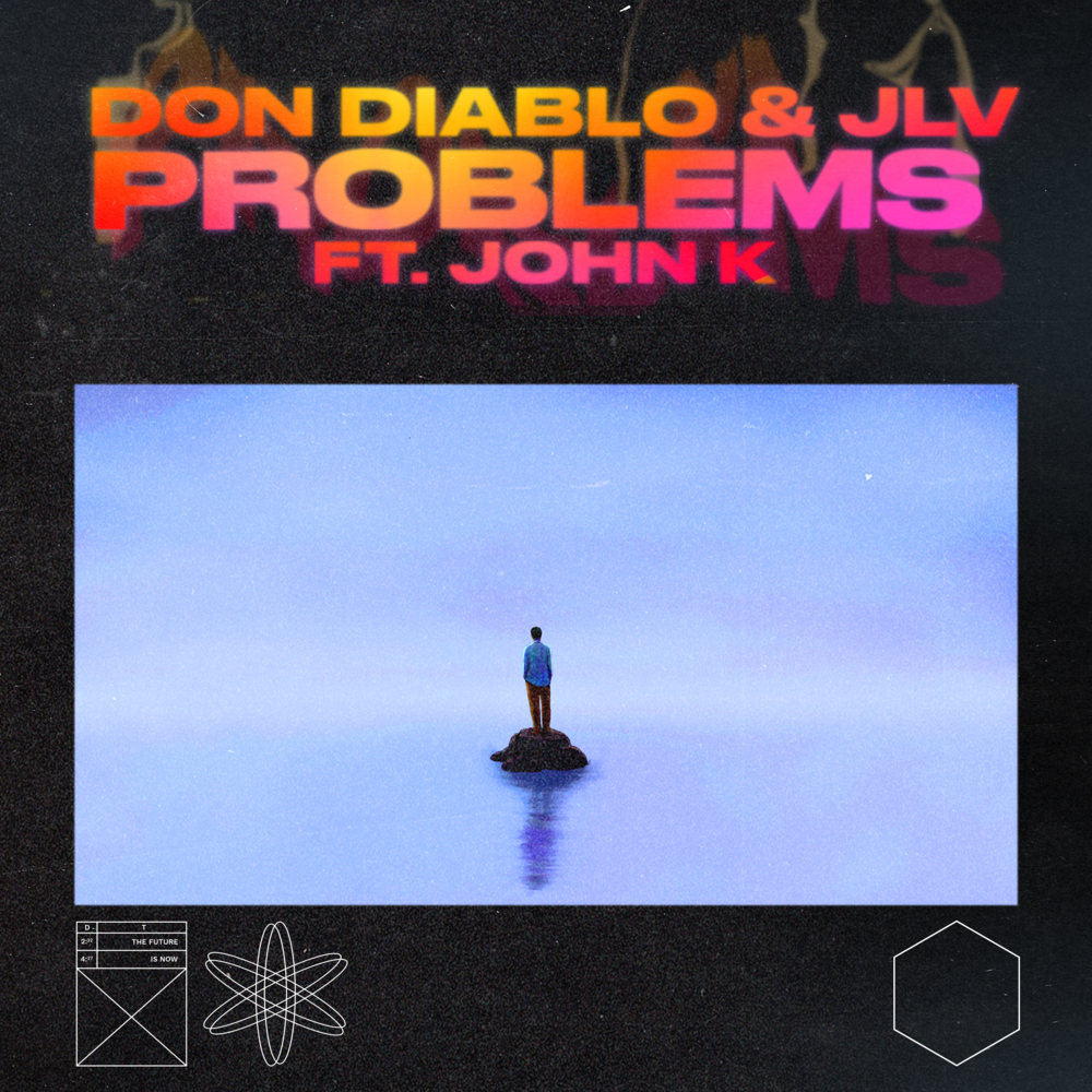 Album cover art for "Problems" by Don Diablo & John K