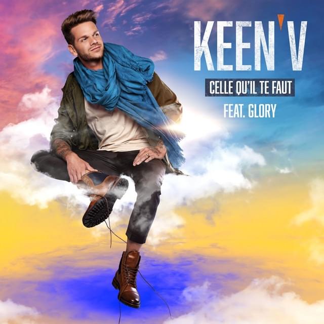 Album cover art for "Celle qu’il te faut" by Keen’V & Glory (FRA)