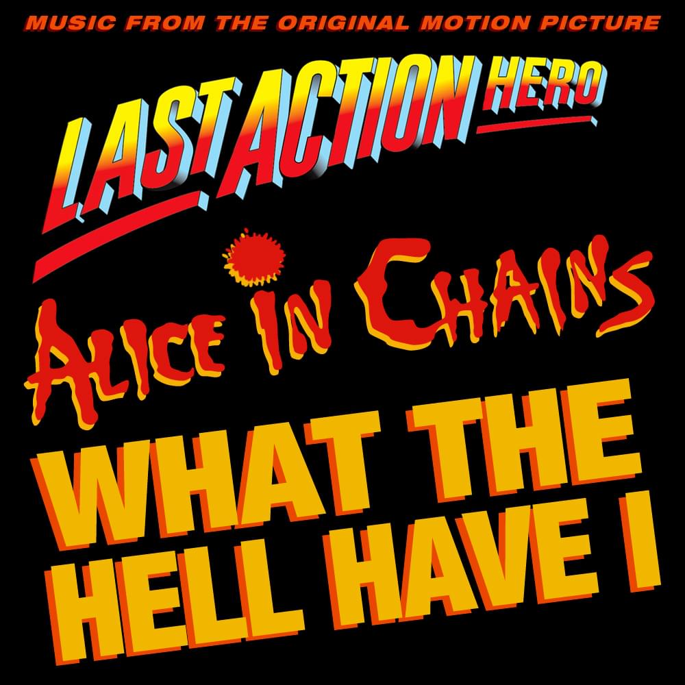 Album cover art for "What the Hell Have I?" by Alice in Chains