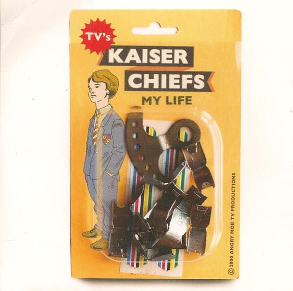 Album cover art for "My Life" by Kaiser Chiefs