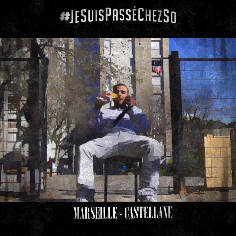 Album cover art for "#Jesuispasséchezso : Episode 1 / Marseille-Castellane" by Sofiane