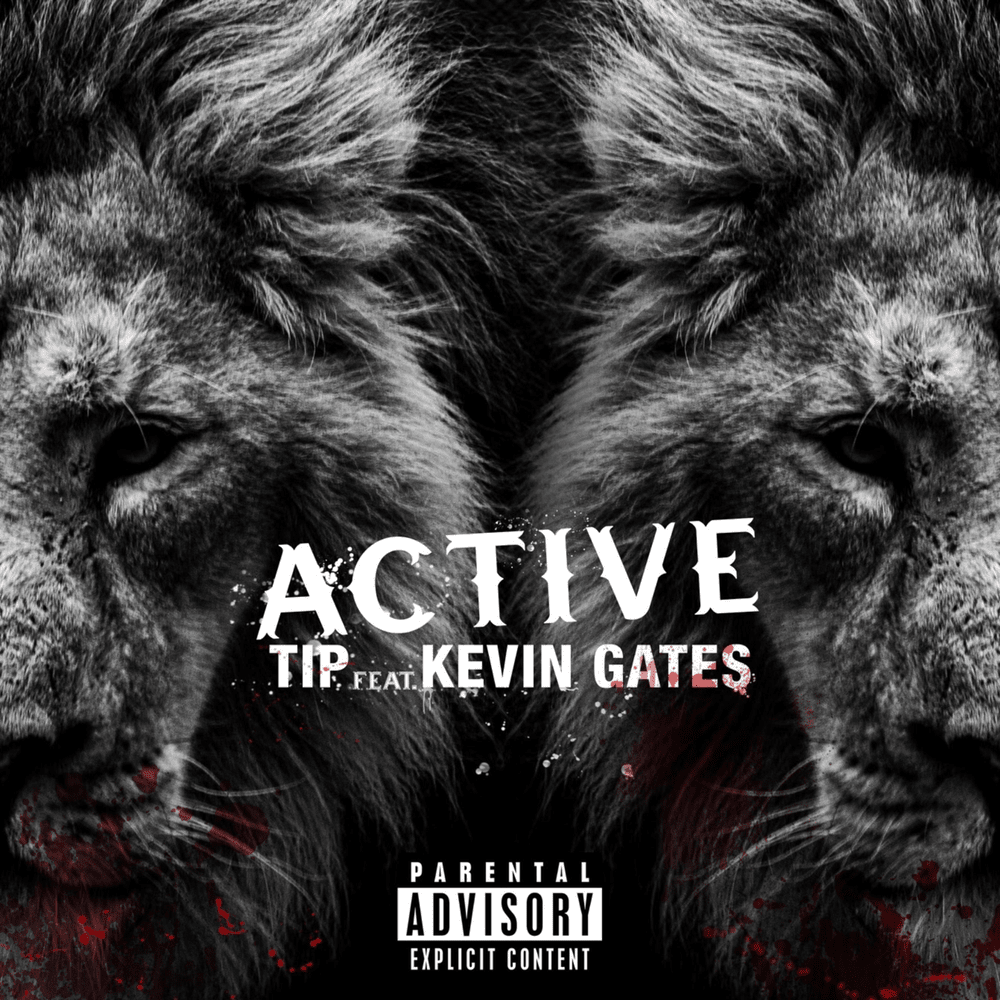 Album cover art for "Active" by T.I. & Kevin Gates