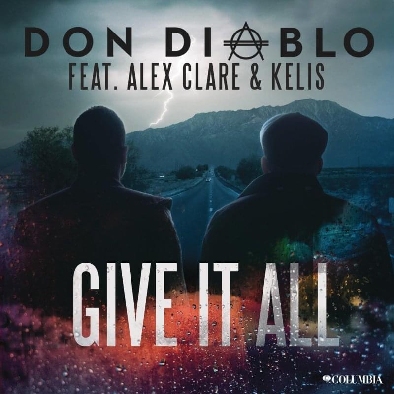 Album cover art for "Give It All" by Don Diablo & Kelis & Alex Clare