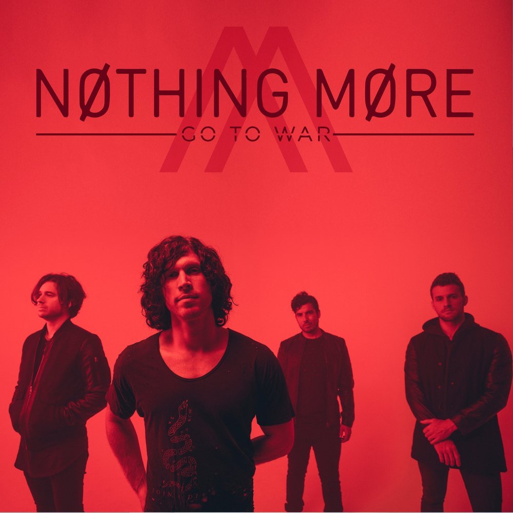 Go to War by NOTHING MORE
