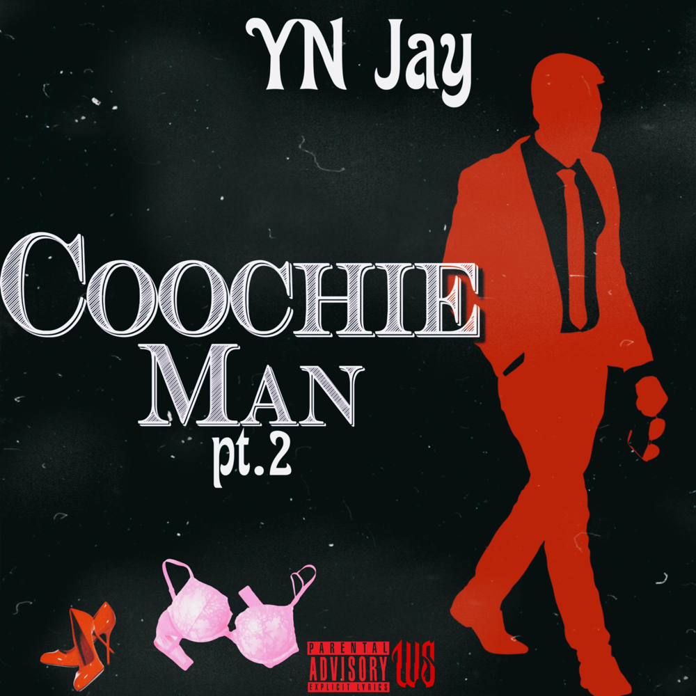 Album cover art for "Coochie Man, Pt. 2" by YN Jay