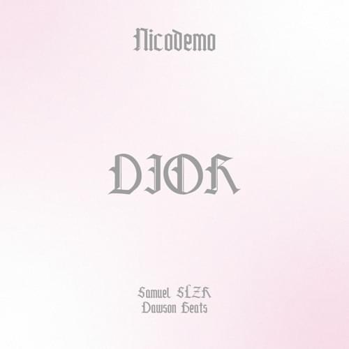 Album cover art for "Dior" by Samuel SLZR & Dawson Beats