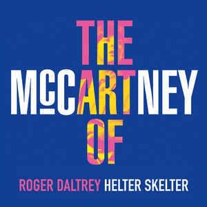 Helter Skelter by Roger Daltrey