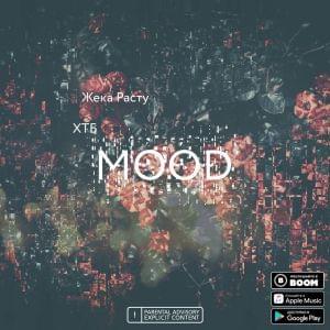 Album cover art for "MOOD" by Жека Расту (Zheka Rasty) & ХТБ (HTB)